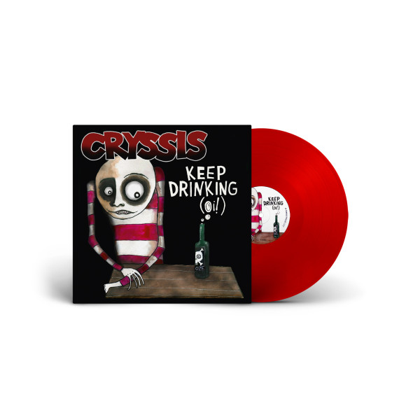 SIGNED - Cryssis - 7" Single - Keep Drinking (Oi!)