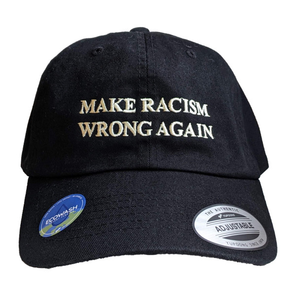 Cap - Make Racism Wrong Again